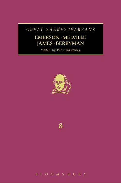 Book cover of Emerson, Melville, James, Berryman: Great Shakespeareans: Volume VIII (Great Shakespeareans)
