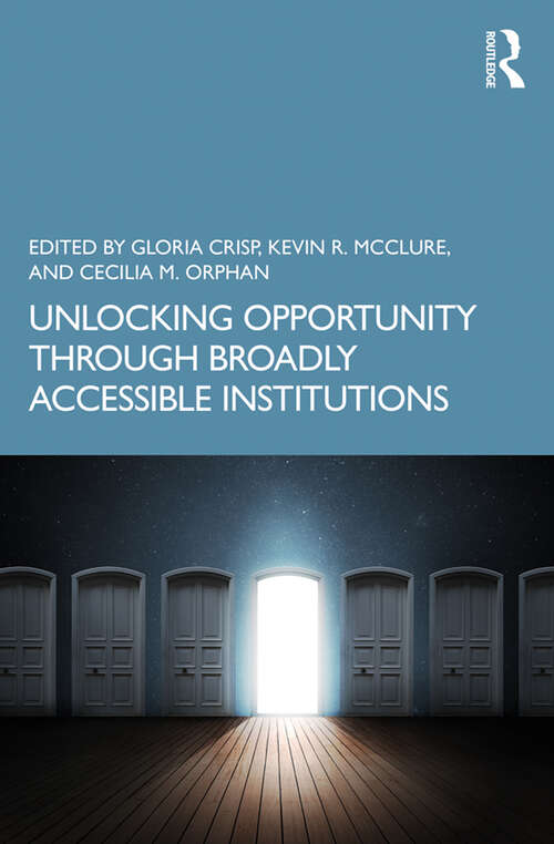 Book cover of Unlocking Opportunity through Broadly Accessible Institutions