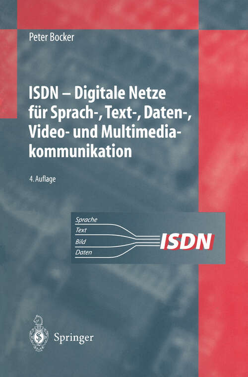 Book cover of ISDN: Digitale Netze für Sprach-, Text-, Daten-, Video- und Multimediakommunikation (4. Aufl. 1997)