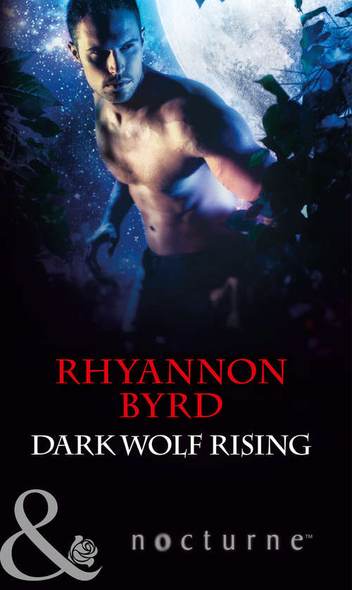 Book cover of Dark Wolf Rising: Dark Wolf Rising Dark Wolf Running Dark Wolf Returning (ePub First edition) (Bloodrunners #4)