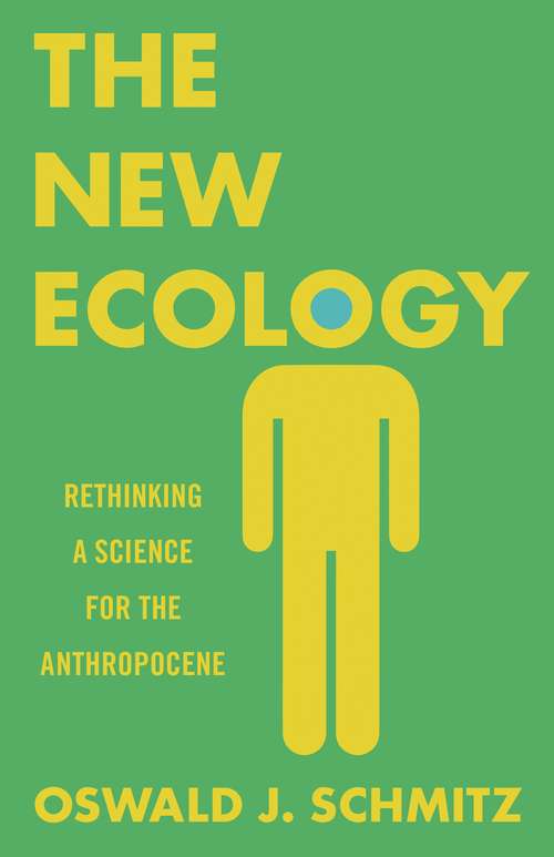 Book cover of The New Ecology: Rethinking a Science for the Anthropocene