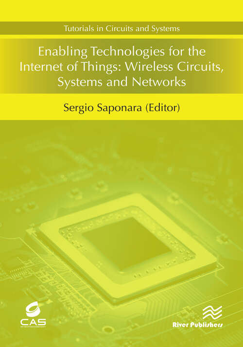 Book cover of Enabling Technologies for the Internet of Things: Wireless Circuits, Systems and Networks