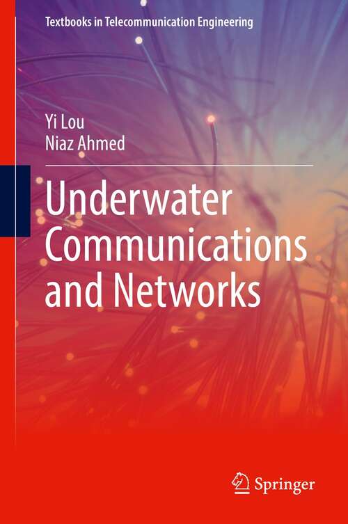 Book cover of Underwater Communications and Networks (1st ed. 2022) (Textbooks in Telecommunication Engineering)