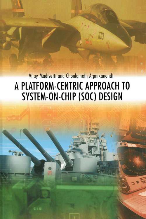 Book cover of A Platform-Centric Approach to System-on-Chip (SOC) Design (2005)