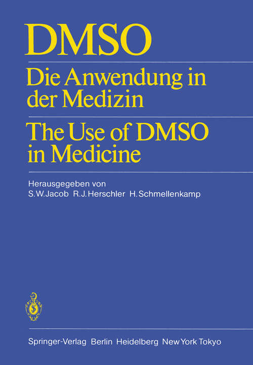 Book cover of DMSO: Die Anwendung in der Medizin The Use of DMSO in Medicine (1985)