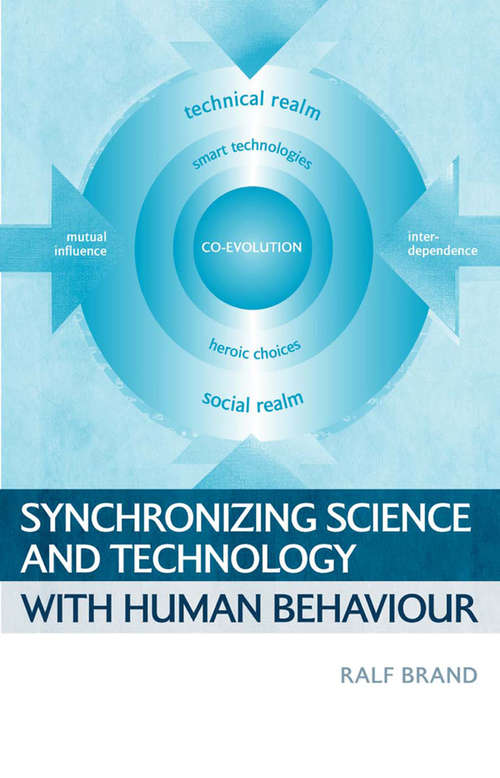 Book cover of Synchronizing Science and Technology with Human Behaviour