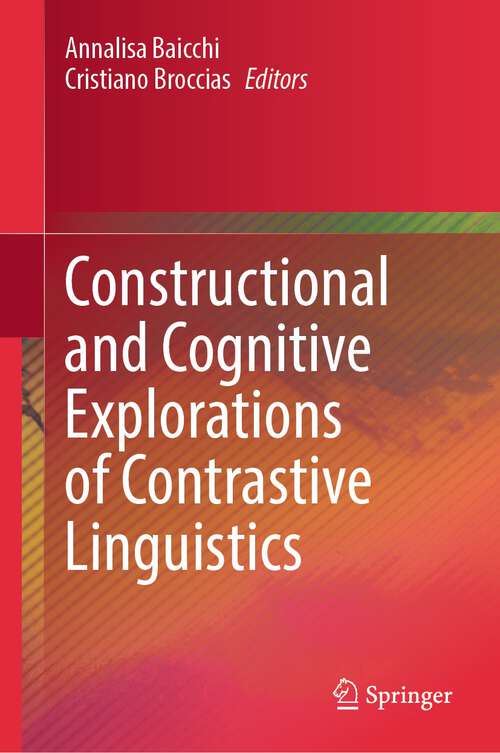 Book cover of Constructional and Cognitive Explorations of Contrastive Linguistics (2024)