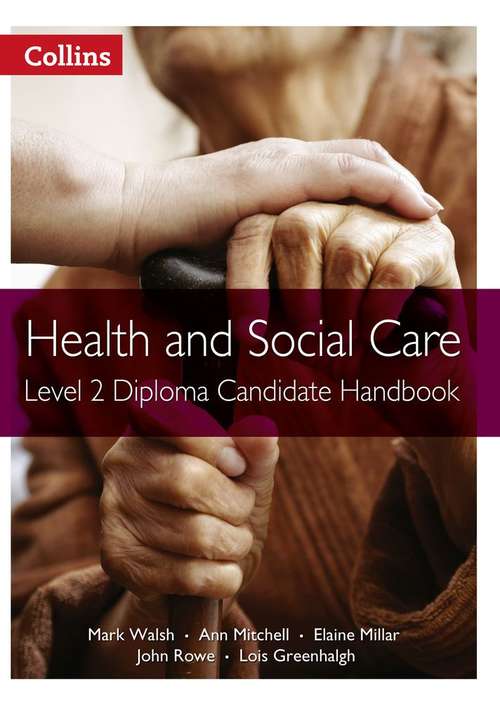 Book cover of Health and Social Care Diplomas — LEVEL 2 DIPLOMA CANDIDATE HANDBOOK (PDF)