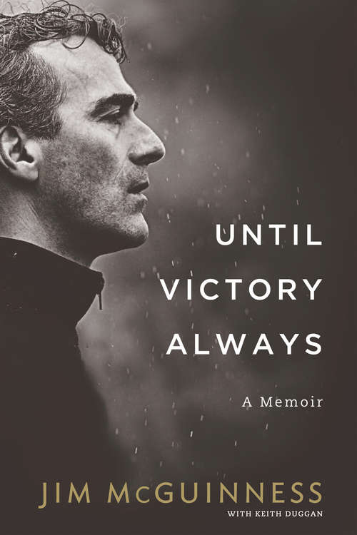 Book cover of Until Victory Always: A Memoir