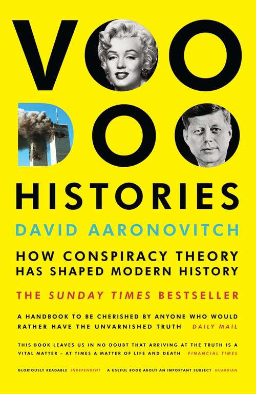 Book cover of Voodoo Histories: How Conspiracy Theory Has Shaped Modern History