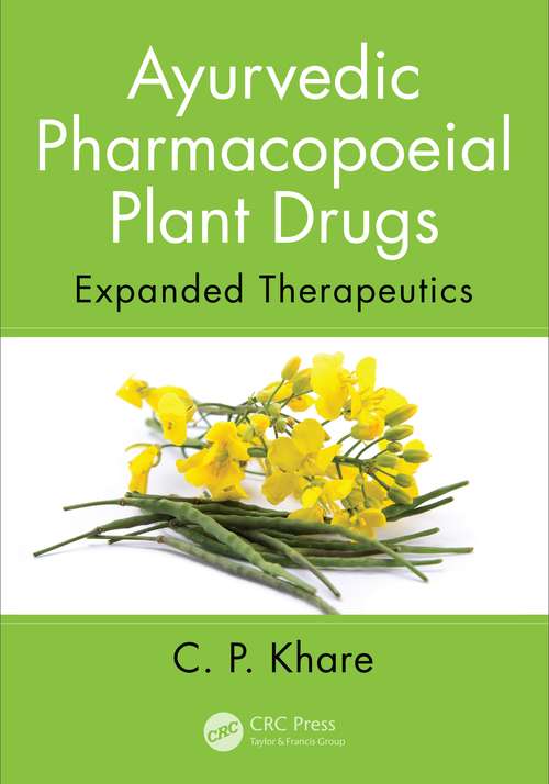 Book cover of Ayurvedic Pharmacopoeial Plant Drugs: Expanded Therapeutics