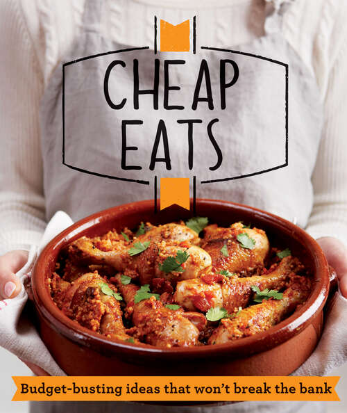 Book cover of Cheap Eats: Budget-busting Ideas That Won't Break The Bank (ePub edition)