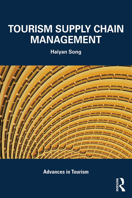 Book cover of Tourism Supply Chain Management (Advances in Tourism)