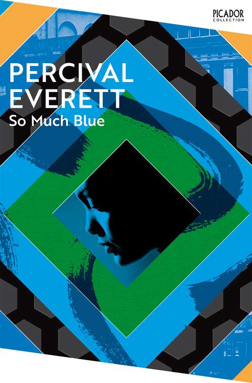 Book cover of So Much Blue (Picador Collection)