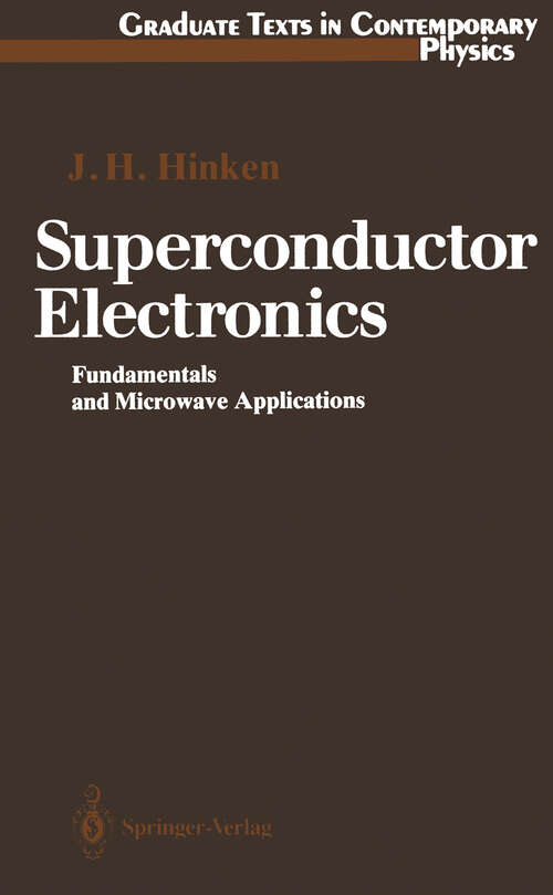 Book cover of Superconductor Electronics: Fundamentals and Microwave Applications (1989) (Graduate Texts in Contemporary Physics)