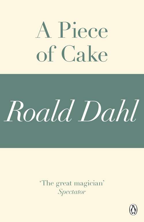 Book cover of A Piece of Cake (A Roald Dahl Short Story)