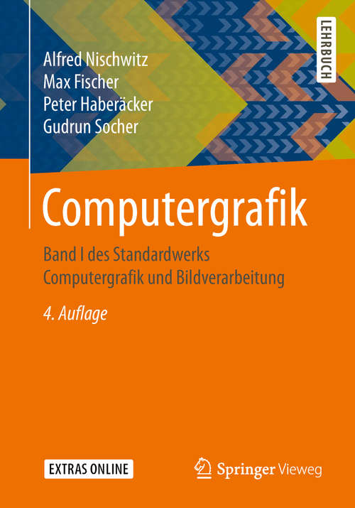 Book cover of Computergrafik: Band I des Standardwerks Computergrafik und Bildverarbeitung (4. Aufl. 2019)