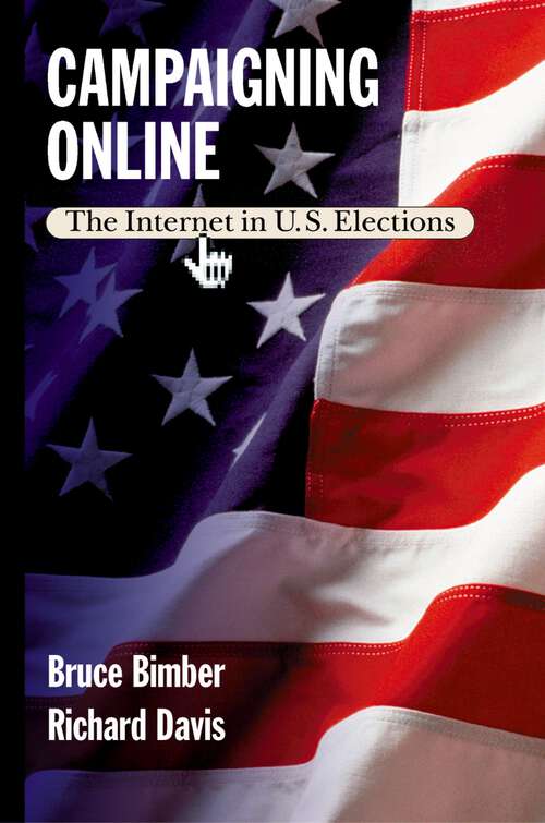 Book cover of Campaigning Online: The Internet in U.S. Elections