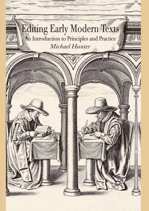 Book cover of Editing Early Modern Texts: An Introduction to Principles and Practice (2009)