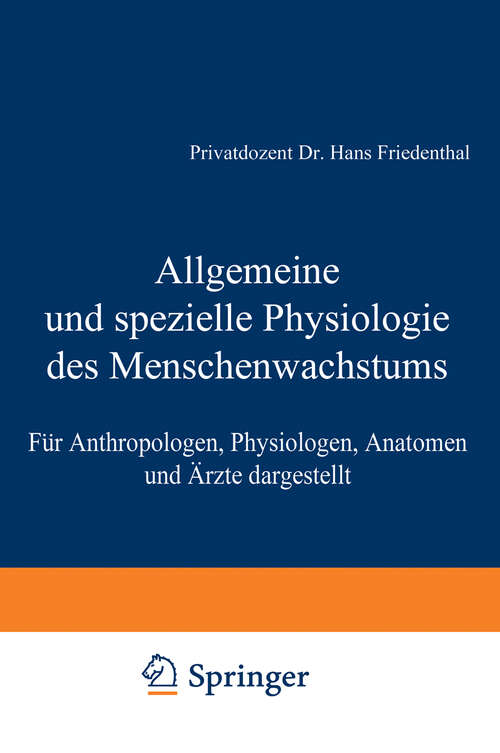 Book cover of Allgemeine und spezielle Physiologie des Menschenwachstums: Für Anthropologen, Physiologen, Anatomen und Ärzte dargestellt (1914)