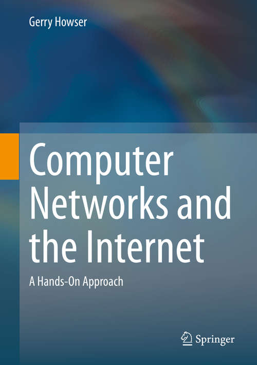 Book cover of Computer Networks and the Internet: A Hands-On Approach (1st ed. 2020)