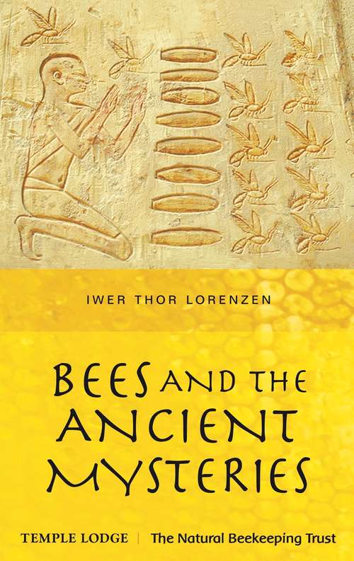 Book cover of Bees and the Ancient Mysteries