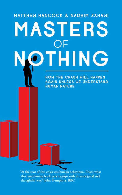 Book cover of Masters of Nothing: How the crash will happen again unless we understand human nature
