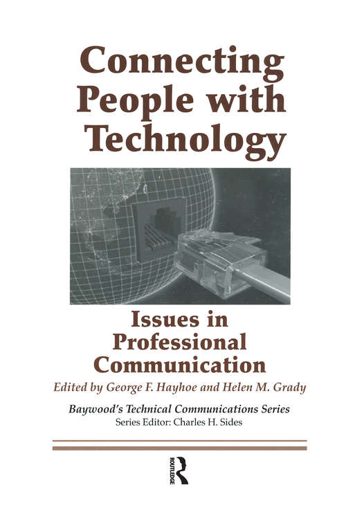 Book cover of Connecting People with Technology: Issues in Professional Communication (Baywood's Technical Communications)