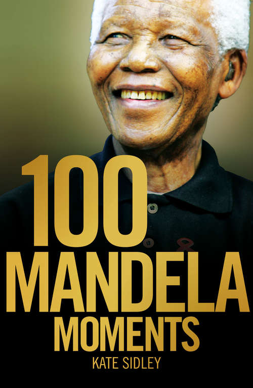 Book cover of 100 Mandela Moments