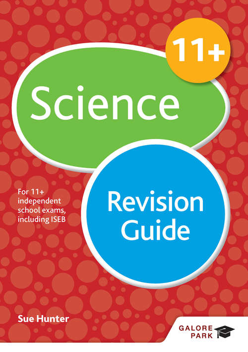 Book cover of 11+ Science Revision Guide: For 11+, pre-test and independent school exams including CEM, GL and ISEB (PDF)