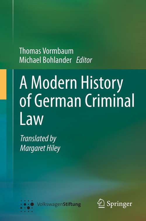 Book cover of A Modern History of German Criminal Law (2014)