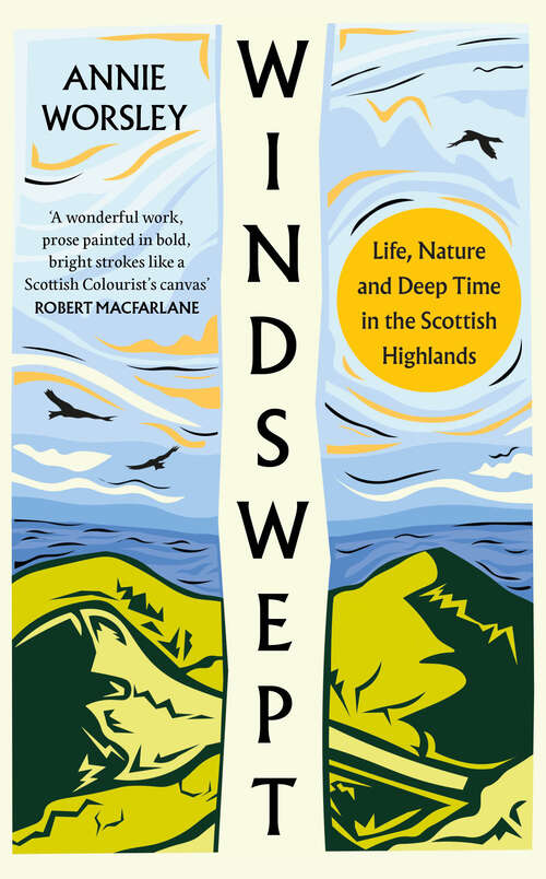 Book cover of Windswept: Life, Nature And Deep Time In The Scottish Highlands (ePub edition)