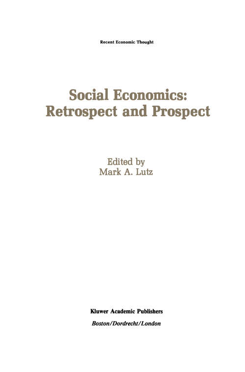 Book cover of Social Economics: Retrospect and Prospect (1990) (Recent Economic Thought #22)