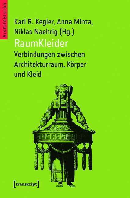 Book cover of RaumKleider: Verbindungen zwischen Architekturraum, Körper und Kleid (Architekturen #37)