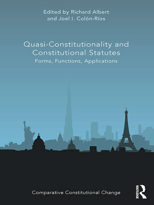 Book cover of Quasi-Constitutionality and Constitutional Statutes: Forms, Functions, Applications (Comparative Constitutional Change)
