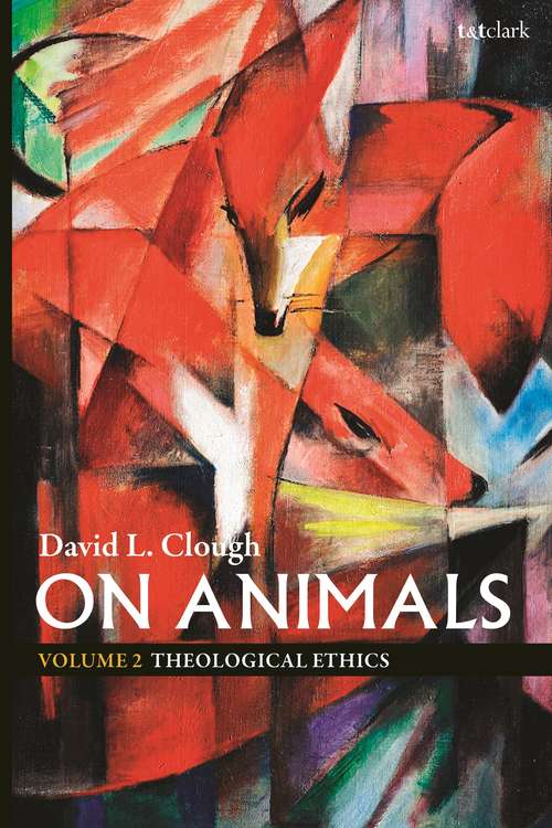 Book cover of On Animals: Volume II: Theological Ethics