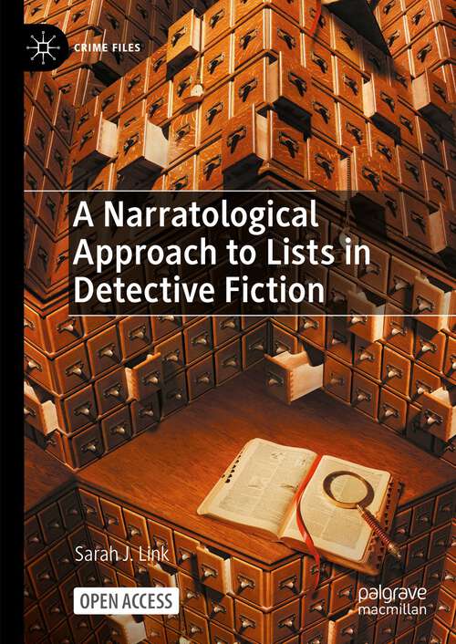 Book cover of A Narratological Approach to Lists in Detective Fiction (1st ed. 2023) (Crime Files)