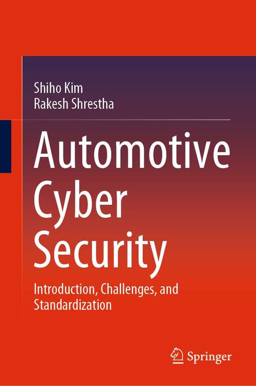 Book cover of Automotive Cyber Security: Introduction, Challenges, and Standardization (1st ed. 2020)
