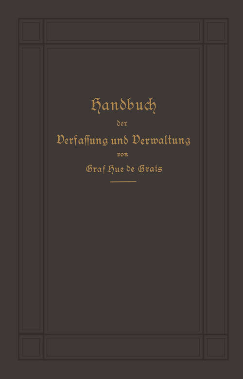 Book cover of Handbuch der Verfassung und Verwaltung in Preußen und dem Deutschen Reiche (11. Aufl. 1897)