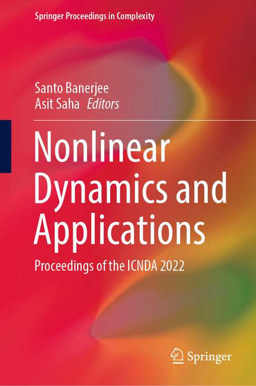Book cover of Nonlinear Dynamics and Applications: Proceedings of the ICNDA 2022 (1st ed. 2022) (Springer Proceedings in Complexity)