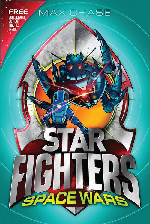 Book cover of STAR FIGHTERS 6: Space Wars! (Star Fighters)