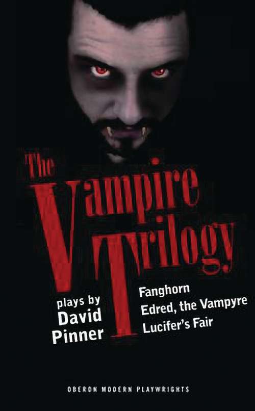 Book cover of The Vampire Trilogy (Oberon Modern Playwrights)