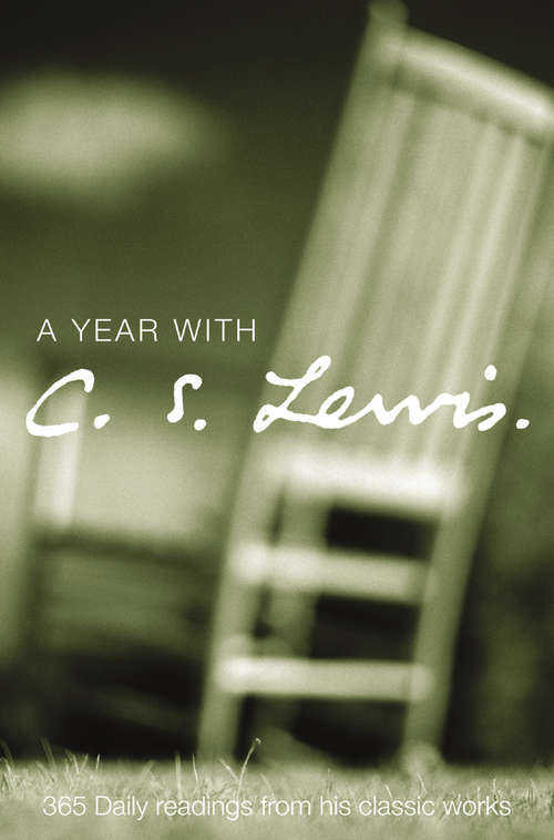 Book cover of A Year with C. S. Lewis: 365 Daily Readings From His Classic Works (ePub edition)