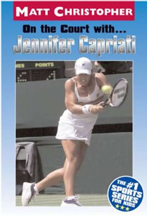 Book cover of On the Court with ... Jennifer Capriati