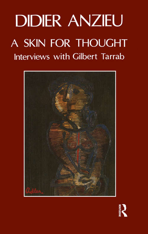 Book cover of A Skin for Thought: Interviews with Gilbert Tarrab on Psychology and Psychoanalysis