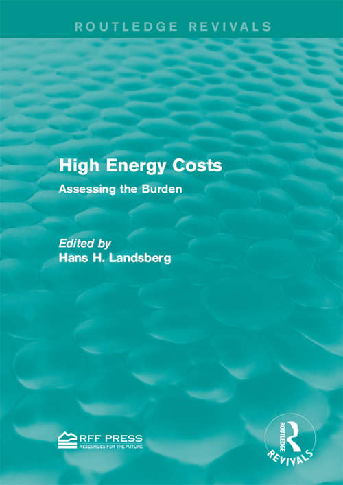 Book cover of High Energy Costs: Assessing the Burden (Routledge Revivals)