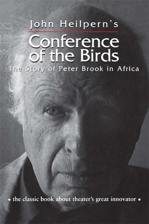 Book cover of Conference of the Birds: The Story of Peter Brook in Africa