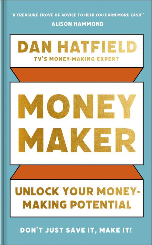 Book cover of Money Maker: Unlock Your Money-Making Potential