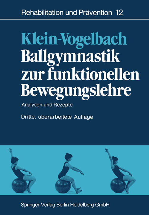 Book cover of Ballgymnastik zur funktionellen Bewegungslehre: Analysen und Rezepte (3. Aufl. 1990)