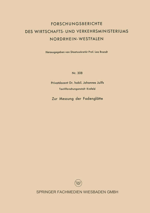 Book cover of Zur Messung der Fadenglätte (1956) (Forschungsberichte des Wirtschafts- und Verkehrsministeriums Nordrhein-Westfalen #308)